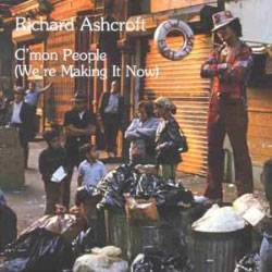 Richard Ashcroft : C'mon People (We're Making It Now)